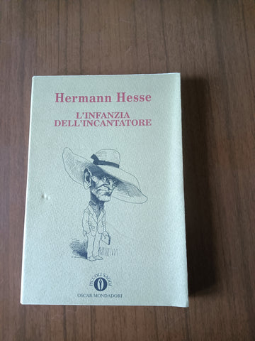 L’infanzia dell’incantatore | Herman Hesse - Mondadori