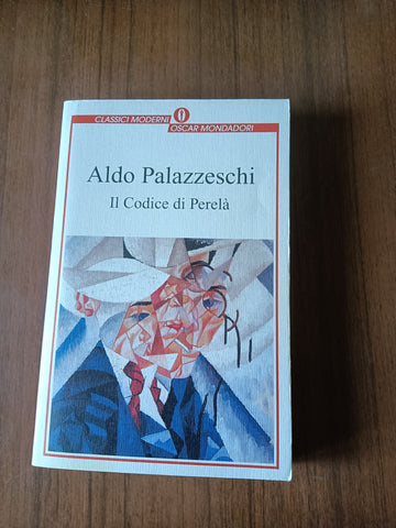 Il codice di Perelà | Aldo Palazzeschi - Mondadori