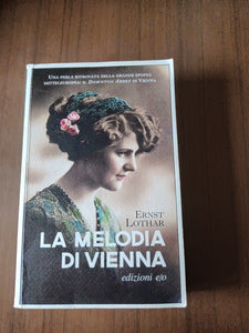 La melodia di Vienna | Ernst Lothar - Edizioni e/o