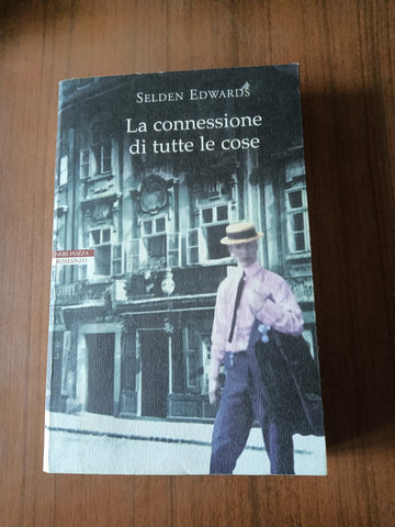 La connessione di tutte le cose | Selden Edwards - Neri Pozza