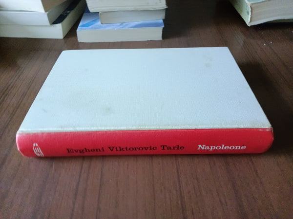 Napoleone | Evgheni Viktorovic Tarle - Editori Riuniti