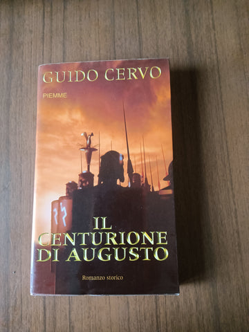Il centurione di Augusto | Guido Cervo