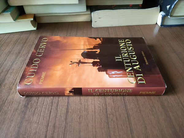 Il centurione di Augusto | Guido Cervo