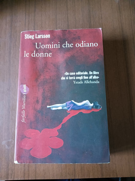 Uomini che odiano le donne | Stieg Larsson - Marsilio