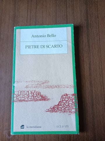 Pietre di scarto. Pagine sulla marginalità | Antonio Bello