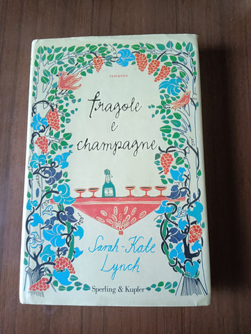 Fragole e champagne | Sarah-Kate Lynch
