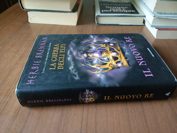 La guerra degli Elfi. Il nuovo re | Herbie Brennan - Mondadori