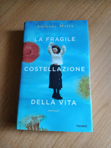 La fragile costellazione della vita | Anthony Marra