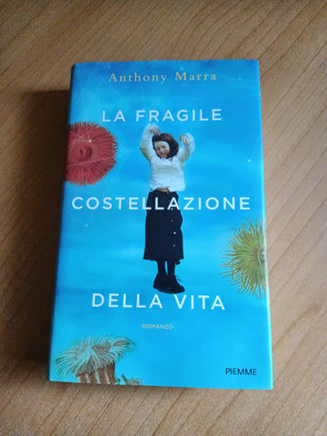 La fragile costellazione della vita | Anthony Marra
