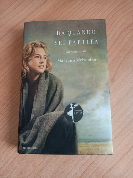 Da quando sei partita | Maryann McFadden - Mondadori