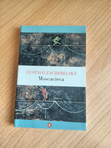 Moscacieca | Gustavo Zagrebelsky - Laterza