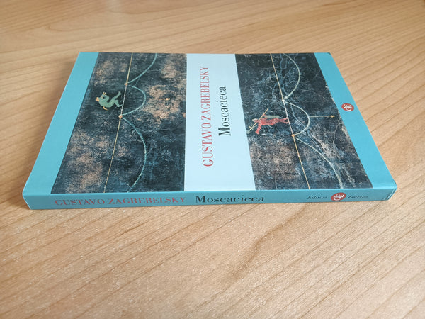 Moscacieca | Gustavo Zagrebelsky - Laterza