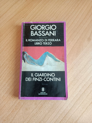 Il giardino dei Finzi Contini | Giorgio Bassani - Mondadori