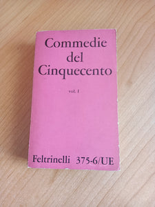 Commedie del Cinquecento Vol. I | Nino Borsellino, a cura di - Feltrinelli