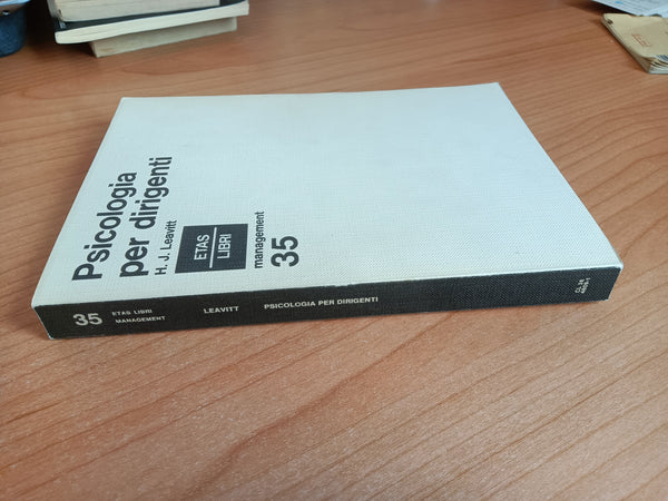 Psicologia per dirigenti | H. J. Leavitt
