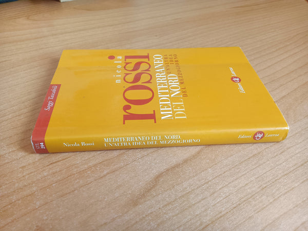 Mediterraneo del Nord un’altra idea del Mezzogiorno | Nicola Rossi - Laterza