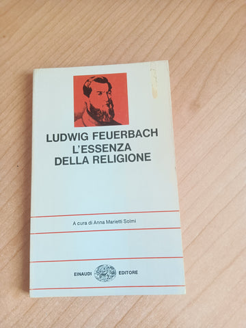 L’essenza della religione | Ludwig Feuerbach - Einaudi