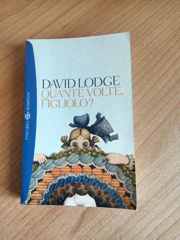 Quante volte figliolo? | David Lodge - Bompiani