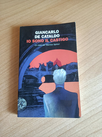 Io sono il castigo | Giancarlo De Cataldo - Einaudi