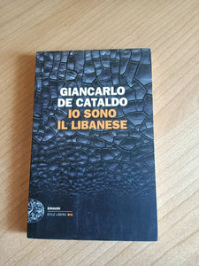 Io sono il Libanese | Giancarlo De Cataldo - Einaudi