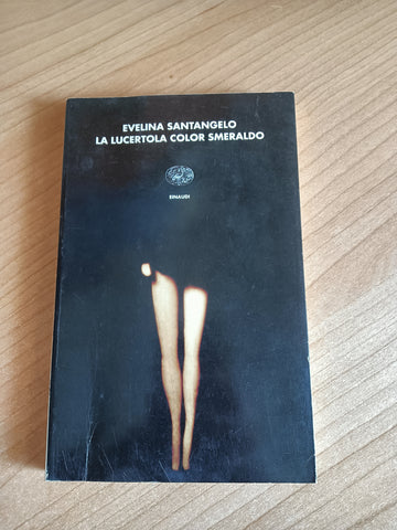 La lucertola color smeraldo | Evelina Santangelo - Einaudi