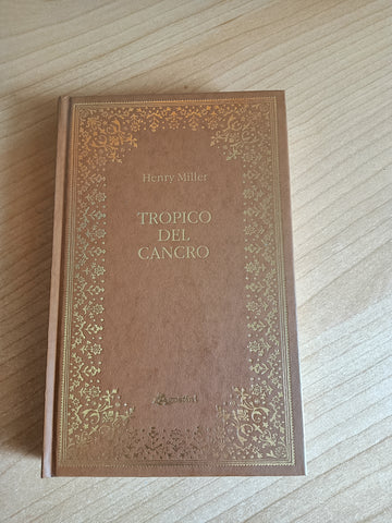 Tropico del cancro | Henry Miller