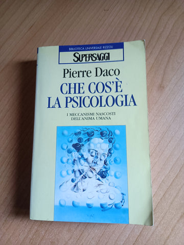 Che cos’è la psicologia | Pierre Daco - Rizzoli