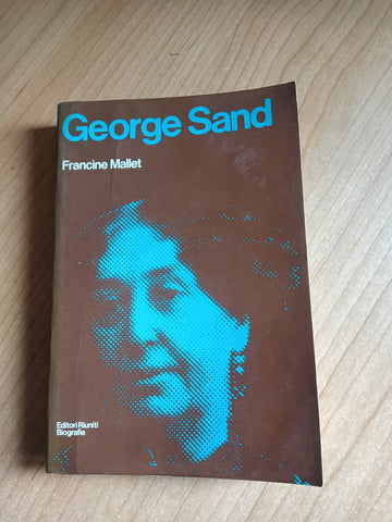George Sand | Francine Mallet - Editori Riuniti