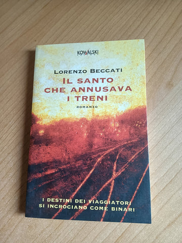 Il santo che annusava i treni | Lorenzo beccati