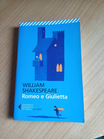Romeo e Giulietta | William Shakespeare - Feltrinelli