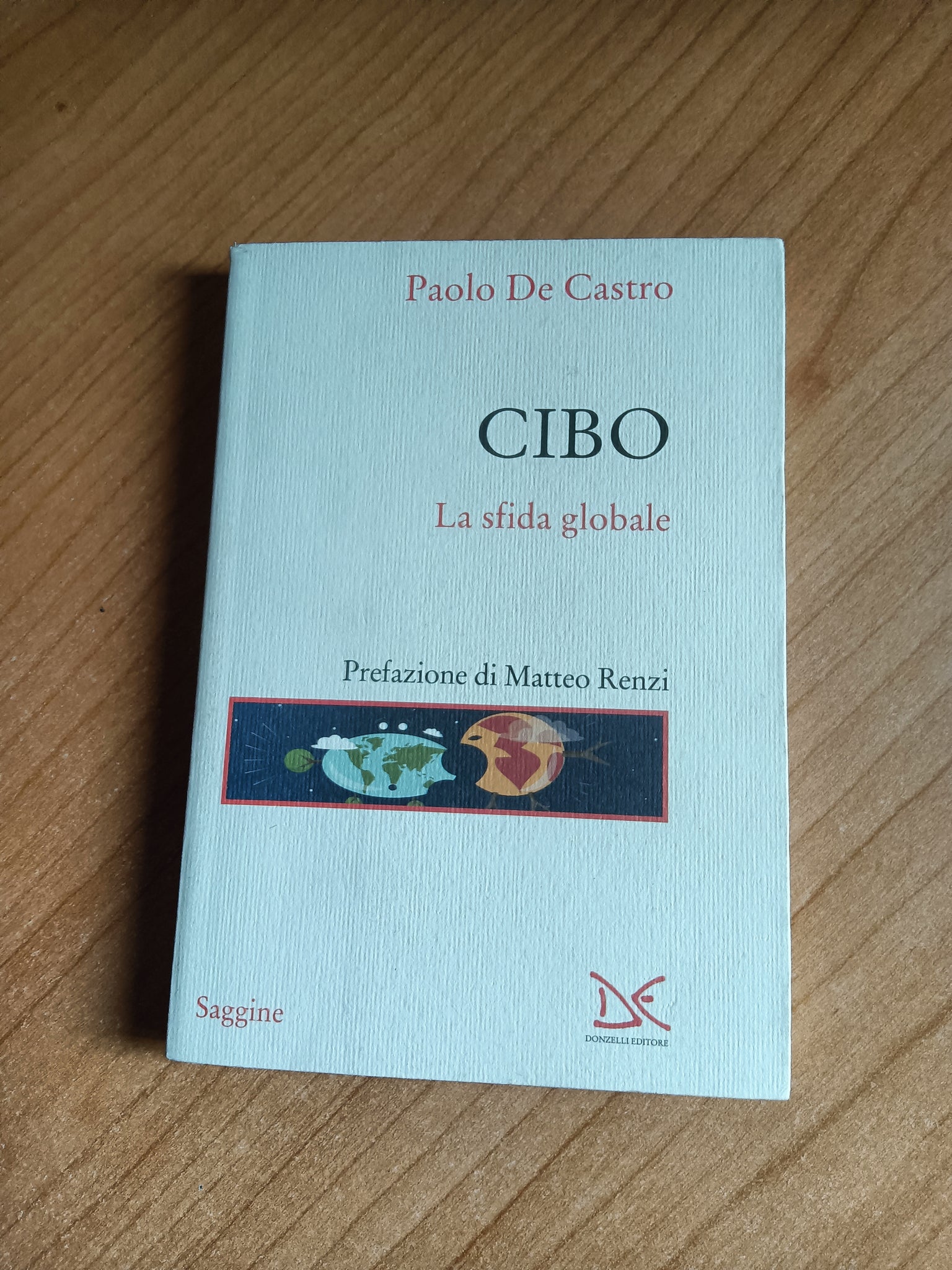 Cibo. La sfida globale | Paolo De Castro