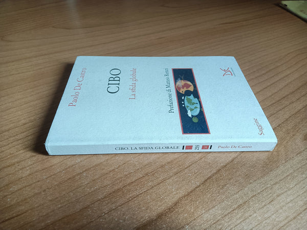 Cibo. La sfida globale | Paolo De Castro