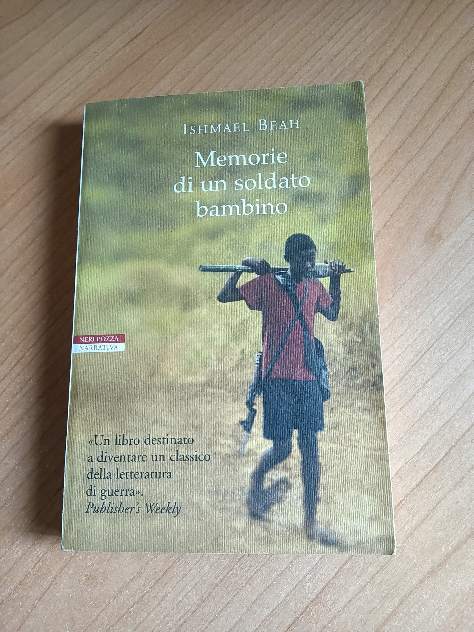 Memorie di un soldato bambino | Ishmael Beah - Neri Pozza