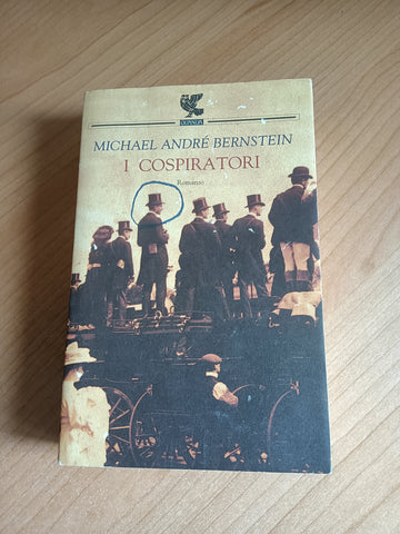I cospiratori | Michael Andre Bernstein - Guanda