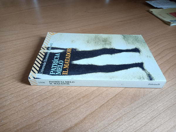 Il matador | Patricia Melo - Feltrinelli