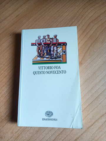 Questo novecento | Vittorio Foa - Einaudi