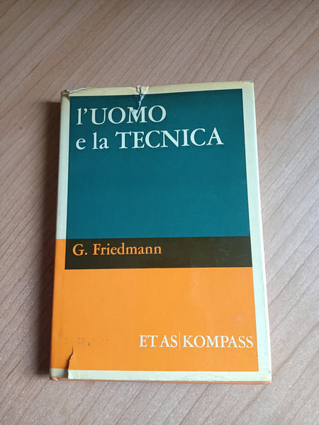 L’uomo e la tecnica | G. Friedmann