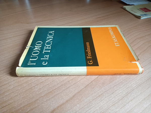 L’uomo e la tecnica | G. Friedmann