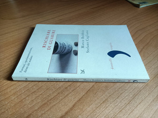 Rischiare di guarire | Marco Bobbio; Stefano Cagliano