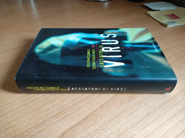 Cacciatori di virus | Joseph McCormick; Susan Fisher-Hoch - Mondadori