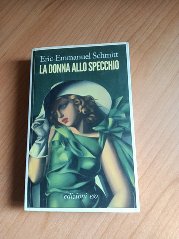 La donna allo specchio | Eric Emmanuel Schmitt - Edizioni e/o