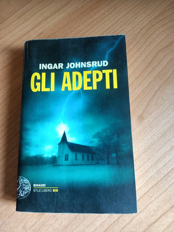 Gli adepti | Ingar Johnsrud - Einaudi