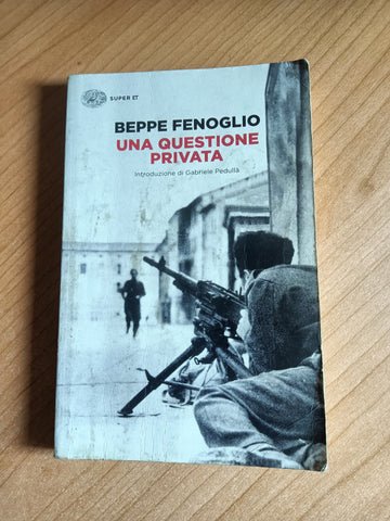 Una questione privata | Beppe Fenoglio - Einaudi