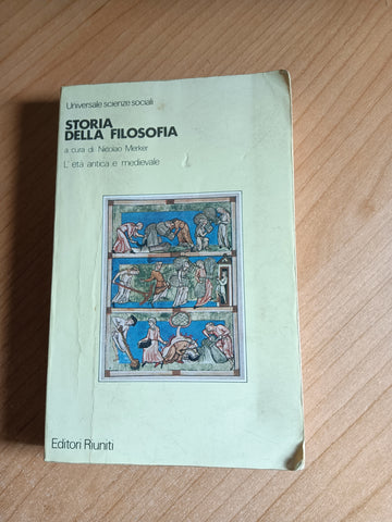 Storia della filosofia Vol. I L’età antica e medievale | Nicolao Merker, a cura di - Editori Riuniti