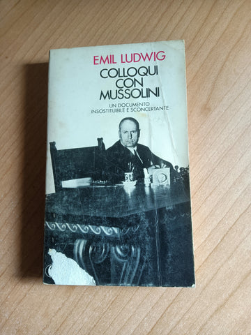 Colloqui con Mussolini | Ludwig Emilio - Mondadori