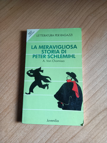 La meravigliosa storia di Peter Schlemihl | A. Von Chamisso
