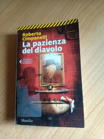 La pazienza del diavolo | Roberto Cimpanelli - Feltrinelli / Marsilio