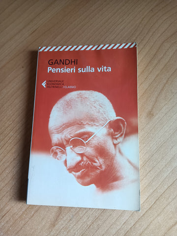 Pensieri sulla vita | Gandhi - Feltrinelli