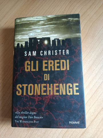 Gli eredi di Stonehenge | Sam Christer