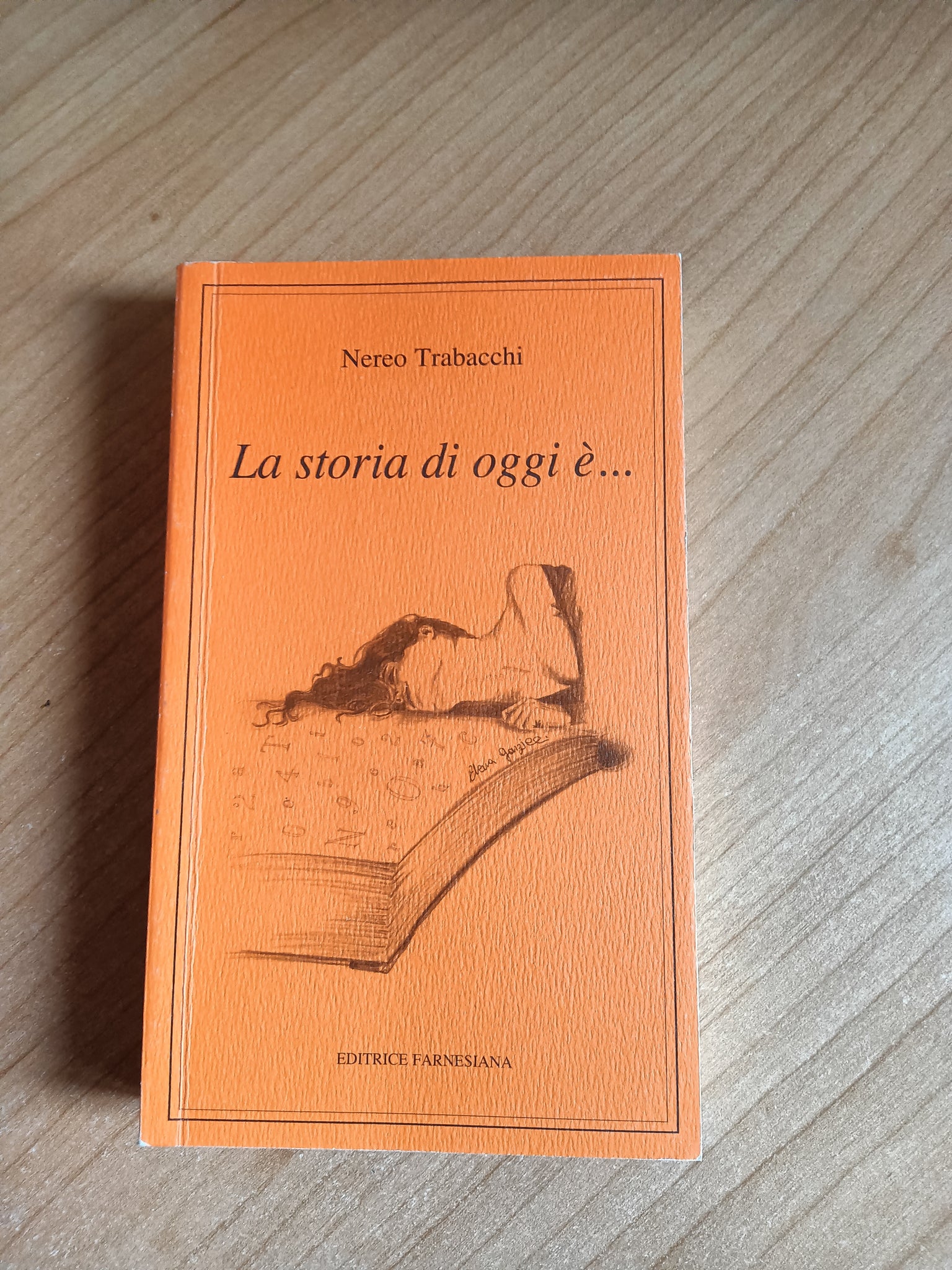La storia di oggi è | Nereo Trabacchi